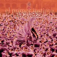 Jaguares - El Primer Instinto
