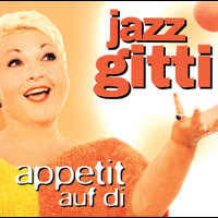 Jazz Gitti - Appetit auf Di