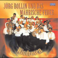 Jörg Bollin und das Mährische Feuer - Windrosen
