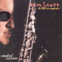 Tom Scott & The L.A. Express - Smokin' Section