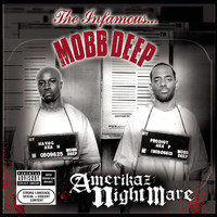Mobb Deep - Amerikaz Nightmare (Explicit)