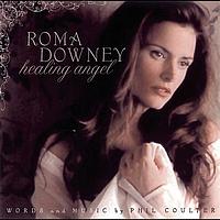Roma Downey - Healing Angel