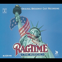 Original Broadway Cast of Ragtime: The Musical - Ragtime: The Musical (Original Broadway Cast Recording)