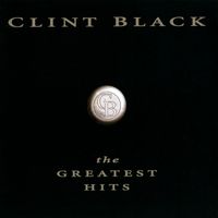Clint Black - Greatest Hits