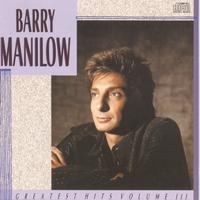 Barry Manilow - Greatest Hits Vol. 3