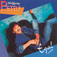 Wolfgang Petry - Egal