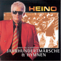 Heino - Singt die schönsten Jahrhundertmärsche & Hymnen