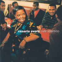 Cesária Evora - Café Atlantico