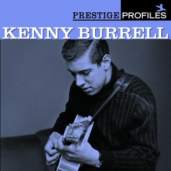 Kenny Burrell - Prestige Profiles: Kenny Burrell