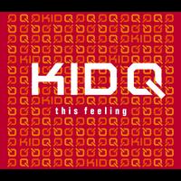 Kid Q - This Feeling