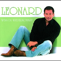 Leonard - Wenn Du Wiederkommst