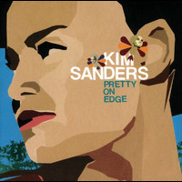 Kim Sanders - Pretty On Edge