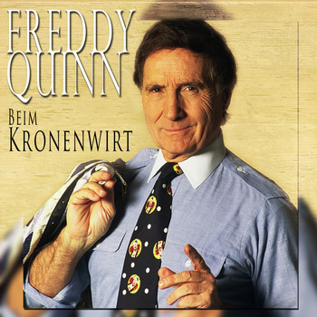 Freddy Quinn - Beim Kronenwirt