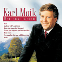 Karl Moik - Bei Uns Daheim