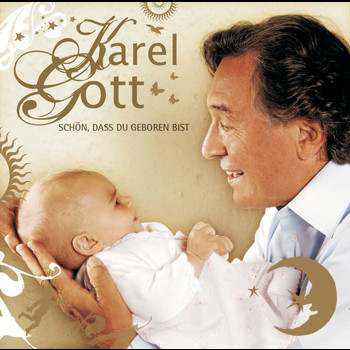 Karel Gott - Schön, dass Du geboren bist