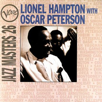 Lionel Hampton - Jazz Masters 26: Lionel Hampton With Oscar Peterson