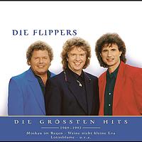 Die Flippers - Nur das Beste - Die größten Hits