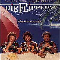 Die Flippers - Sehnsucht nach irgendwo