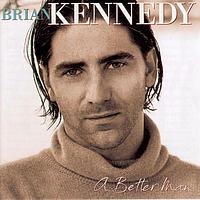 Brian Kennedy - A Better Man