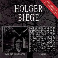 Holger Biege - Wenn der Abend kommt/Circulus