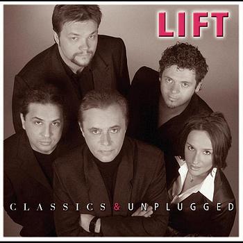 Lift - Classics & Unplugged