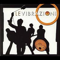 Le Vibrazioni - Le Vibrazioni