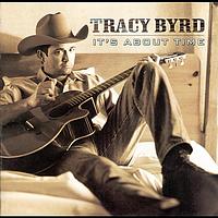 Tracy Byrd - It's About Time