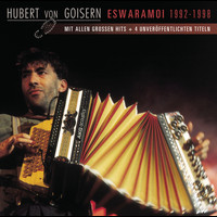 Hubert von Goisern - Eswaramoi 1992 - 1998