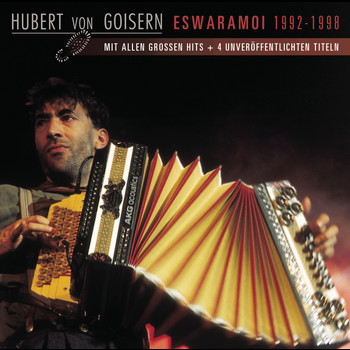 Hubert von Goisern - Eswaramoi 1992 - 1998