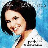 Anne Mattila - Kaikki parhaat