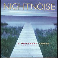 Nightnoise - A Different Shore