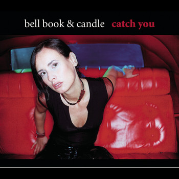 Bell Book & Candle - Catch You