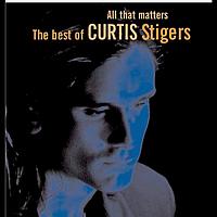 Curtis Stigers - All That Matters