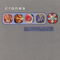 Cranes - EP Collection, Vol. 1 & 2