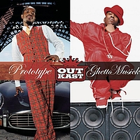 Outkast - Prototype / Ghetto Musick (Explicit)