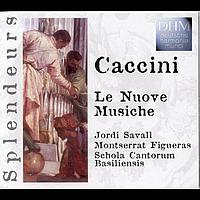 Schola Cantorum Basiliensis - Caccini: Le Nuove Musiche