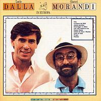 Lucio Dalla & Gianni Morandi - Dalla/Morandi In Europa