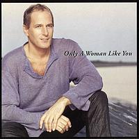 Michael Bolton - Only A Woman Like You