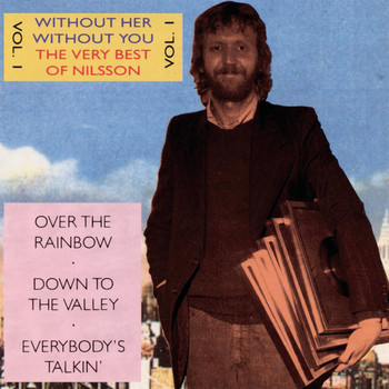 Harry Nilsson - Without Her - Without You - The Very Best Of Nilsson Vol.1