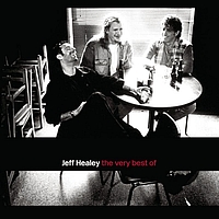 The Jeff Healey Band - The Very Best Of