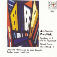 Adrian Leaper - Dvorak: Symphony No. 9; Slavonic Dances Nos. 5-8