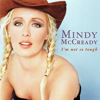 Mindy McCready - I'm Not So Tough