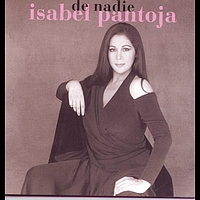 Isabel Pantoja - De Nadie