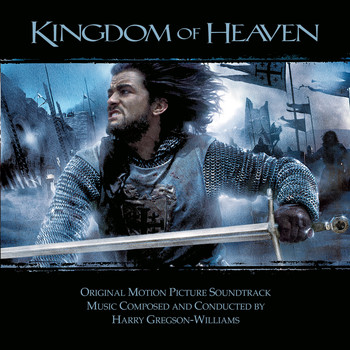 Harry Gregson-Williams - Kingdom of Heaven (Original Motion Picture Soundtrack)