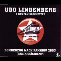 Udo Lindenberg & Das Panikorchester - Sonderzug nach Pankow 2003