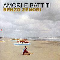 Renzo Zenobi - Amore E Battiti