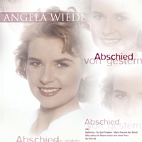 Angela Wiedl - Abschied von gestern