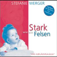 Stefanie Werger - Stark wie ein Felsen
