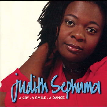 Judith Sephuma - A Cry, A Smile, A Dance