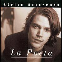 Adrian Weyermann - La Poeta